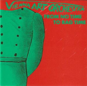 Vienna Art Orchestra / From No Time To Rag Time