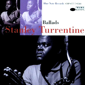 Stanley Turrentine / Ballads