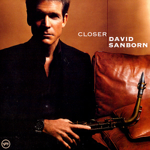 David Sanborn / Closer