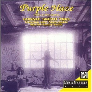 Lonnie Smith Trio / Purple Haze: Tribute to Jimi Hendrix