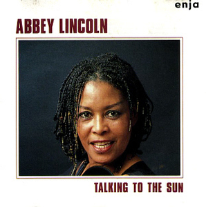 Abbey Lincoln / Talking To The Sun