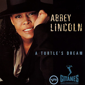 Abbey Lincoln / A Turtle&#039;s Dream