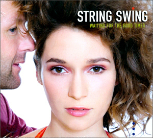 String Swing / Waiting For The Good Times (DIGI-PAK)
