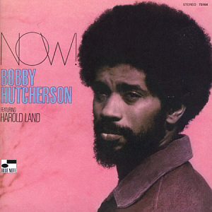 Bobby Hutcherson / Now! - Featuring Harold Land (미개봉)