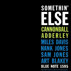 Cannonball Adderley / Somethin&#039; Else (RVG) 