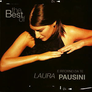 Laura Pausini / The Best of Laura Pausini: E Ritorno Da Te (Italian Version) (미개봉)