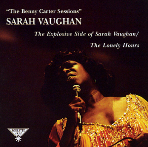 Sarah Vaughan / The Benny Carter Sessions