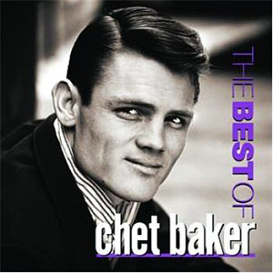 Chet Baker / The Best Of Chet Baker