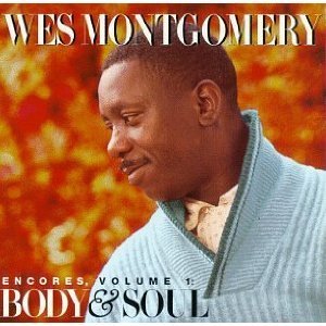 Wes Montgomery / Encores 1: Body &amp; Soul (홍보용)