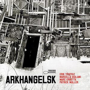 Erik Truffaz / Arkhangelsk (DIGI-PAK)