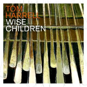 Tom Harrell / Wise Children