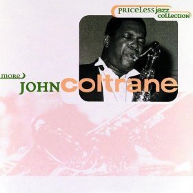 John Coltrane / Priceless Jazz 21: More John Coltrane