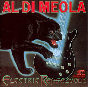 Al Di Meola / Electric Rendezvous