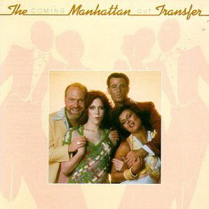 Manhattan Transfer / Coming Out