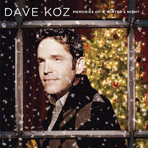 Dave Koz / Memories Of A Winter&#039;s Night