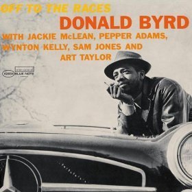 Donald Byrd / Off To The Races (RVG Edition)