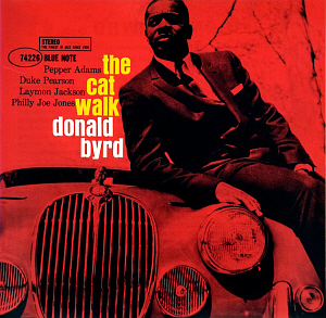 Donald Byrd / The Cat Walk (RVG Edition)