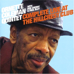 Ornette Coleman / Complete Live At The Hillcrest Club