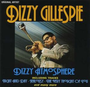 Dizzy Gillespie / Dizzy Atmosphere