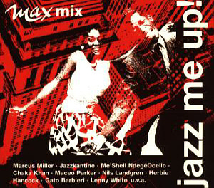 V.A. / Jazz Me Up! - Max Mix (DIGI-PAK)