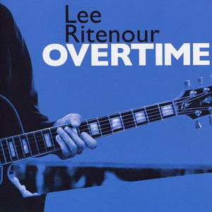 Lee Ritenour / Overtime