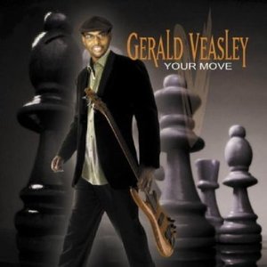 Gerald Veasley / Your Move (미개봉)
