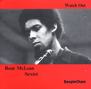 Rene McLean / Watch Out! (미개봉)