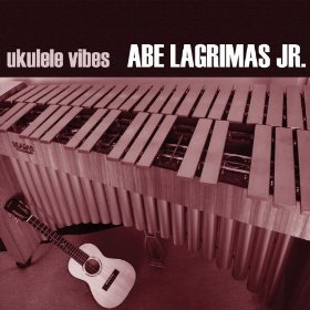 Abe Lagrimas Jr. / Ukulele Vibes (미개봉)