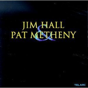 Jim Hall &amp; Pat Metheny / Jim Hall &amp; Pat Metheny