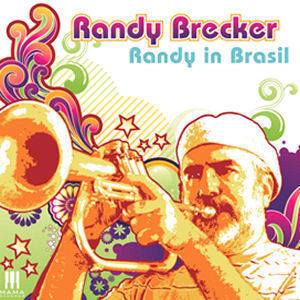 Randy Brecker / Randy In Brasil (미개봉, 홍보용) 