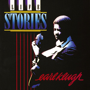 Earl Klugh / Life Stories