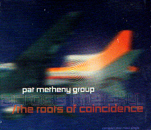 Pat Metheny Group / Across the Sky / The Roots of Coincidence (DIGI-PAK)