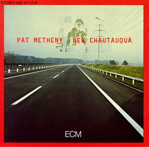 Pat Metheny / New Chautauqua