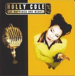 Holly Cole / It Happened One Night (LIVE, 미개봉)