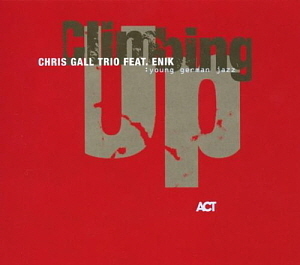 Chris Gall / Climbing Up Other Modern Jazz (DIGI-PAK, 홍보용)