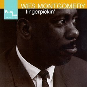 Wes Montgomery / Fingerpickin&#039;