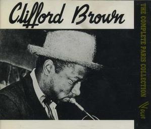 Clifford Brown / The Complete Paris Collection (3CD, LIMITED COLLECTOR&#039;S EDITION)