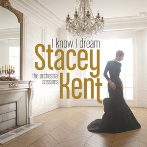 Stacey Kent / I Know I Dream (DIGI-PAK, 홍보용)