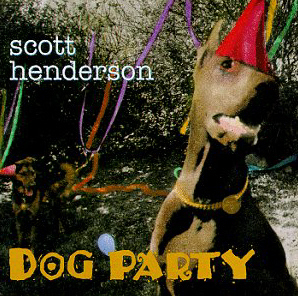 Scott Henderson / Dog Party