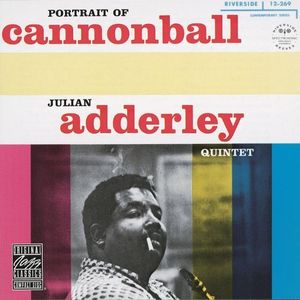 Cannonball Adderley / Portrait of Cannonball