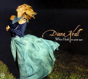 Diana Krall / When I Look In Your Eyes