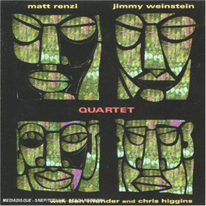 Matt Renzi &amp; Ben Monder / Matt Renzi And Jimmy Weinstein Quartet