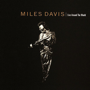 Miles Davis / Live Around The World 