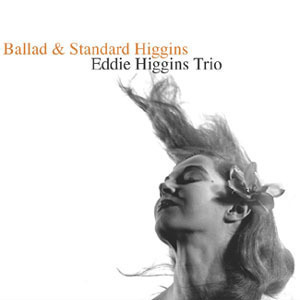 Eddie Higgins Trio / Ballad &amp; Standard Higgins (2CD, DIGI-PAK, 미개봉)