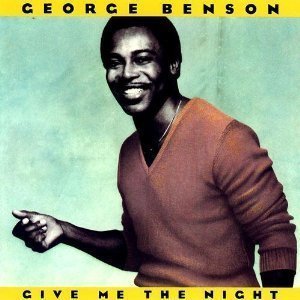 George Benson / Give Me The Night