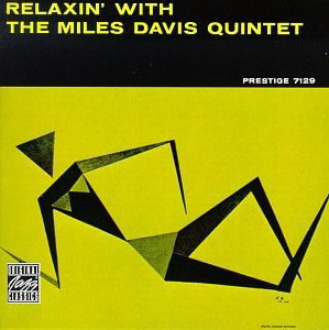 Miles Davis Quintet / Relaxin&#039; 