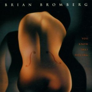 Brian Bromberg / You Know That Feeling (미개봉)
