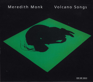Meredith Monk / Volcano Songs (미개봉)