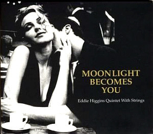 Eddie Higgins with Strings / Moonlight Becomes You (DIGI-PAK, 미개봉)