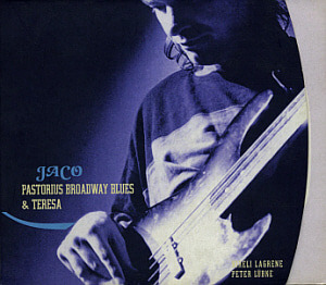 Jaco Pastorius / Broadway Blues &amp; Teresa (DIGI-PAK, 2CD)